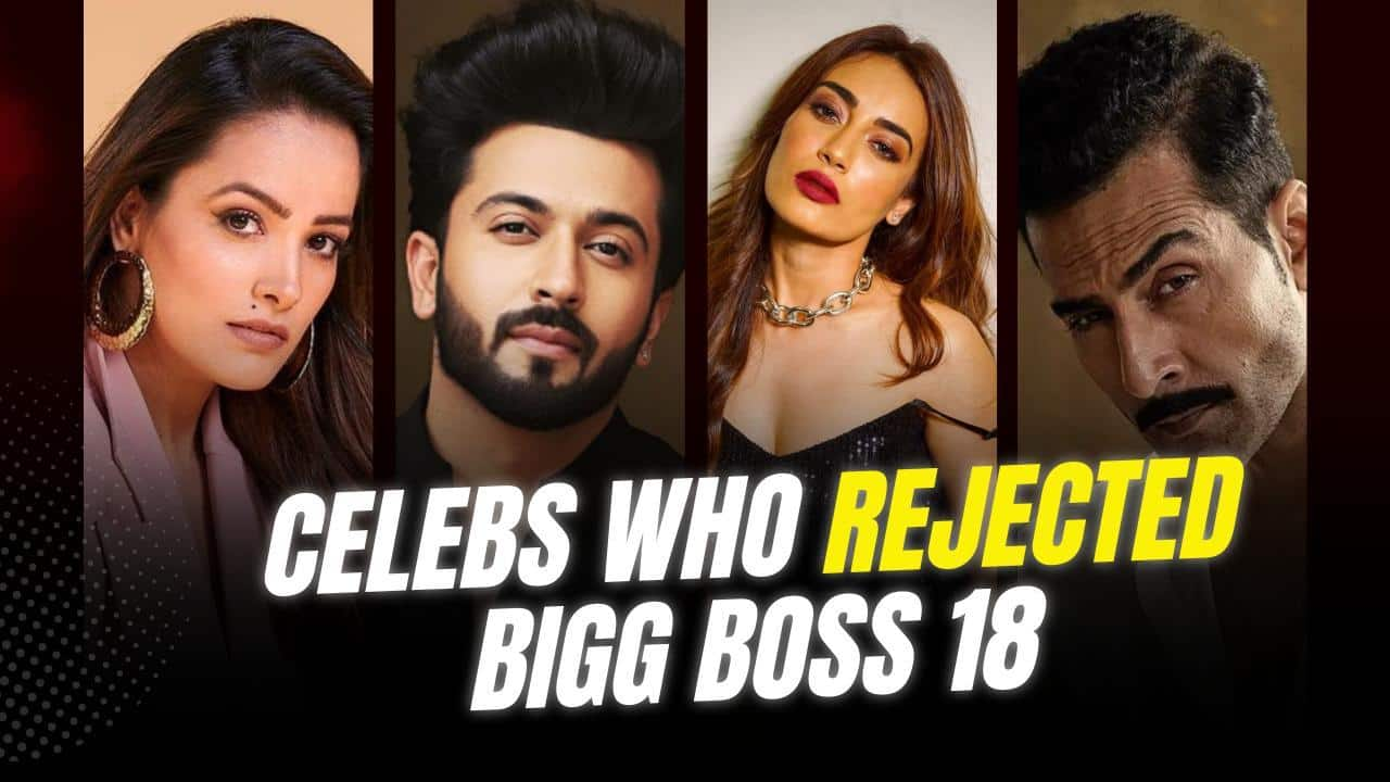 Bigg Boss 18: Top Celebrities Who Turned Down Salman Khan's Show