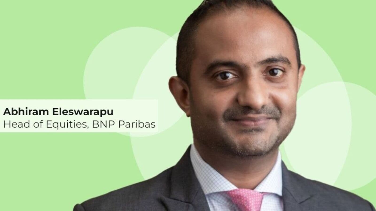 BNP Paribas' Abhiram Eleswarapu's Top Tips for Investors in India's Slumping Stock Market