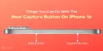 Unlock the iPhone 16: 5 Creative Uses for the Capture Button!