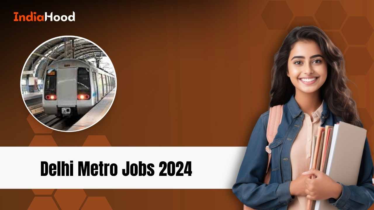 Delhi Metro Jobs 2024