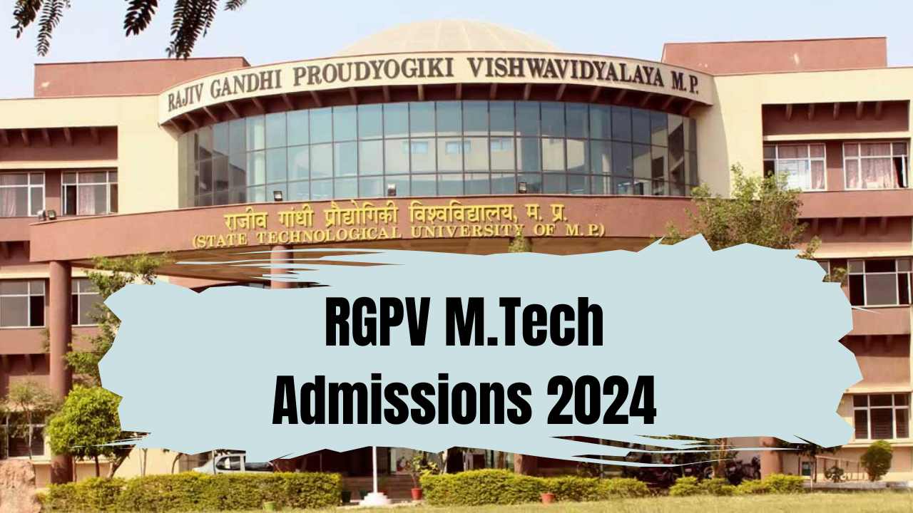 rgpv m.tech admissions 2024 clc round details and application process