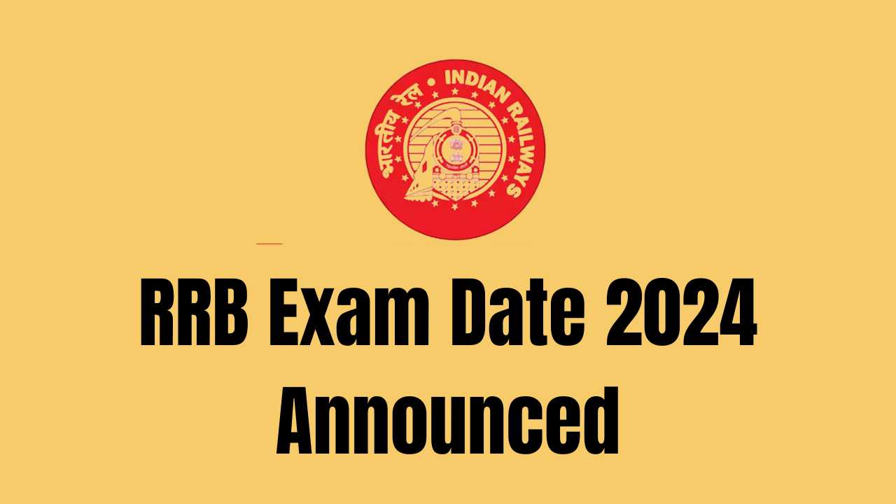 RRB Exam Dates 2024