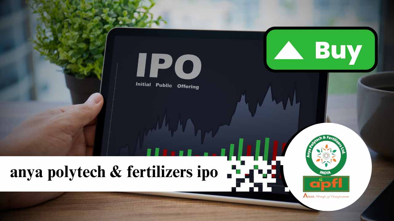 anya polytech & fertilizers ipo