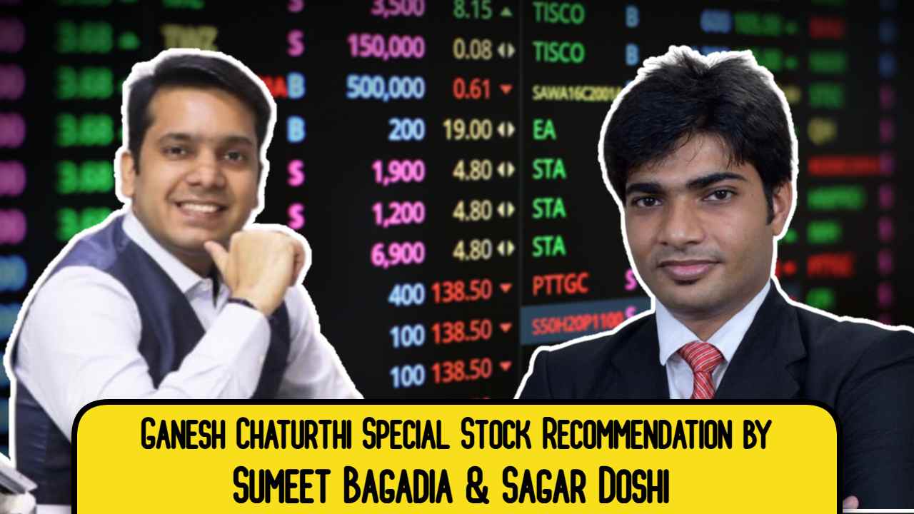 stocks to buy recommendation by sumeet bagadia and sagar doshi
