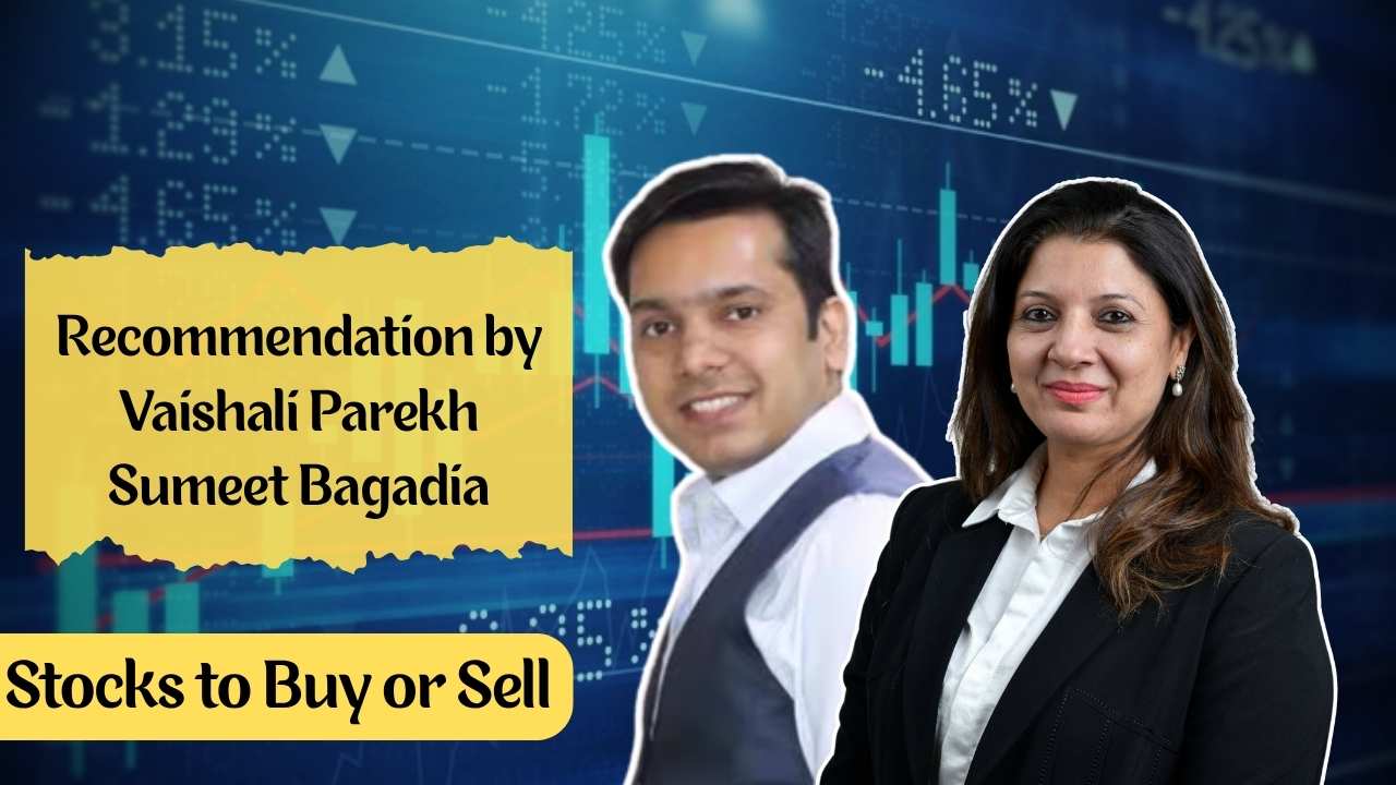 stocks to buy recommendation by vashali parekh and sumeet bagadia
