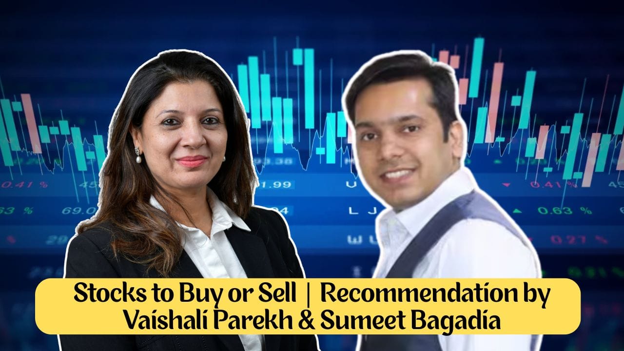 stocks to buy recommendation by vashali parekh and sumeet bagadia