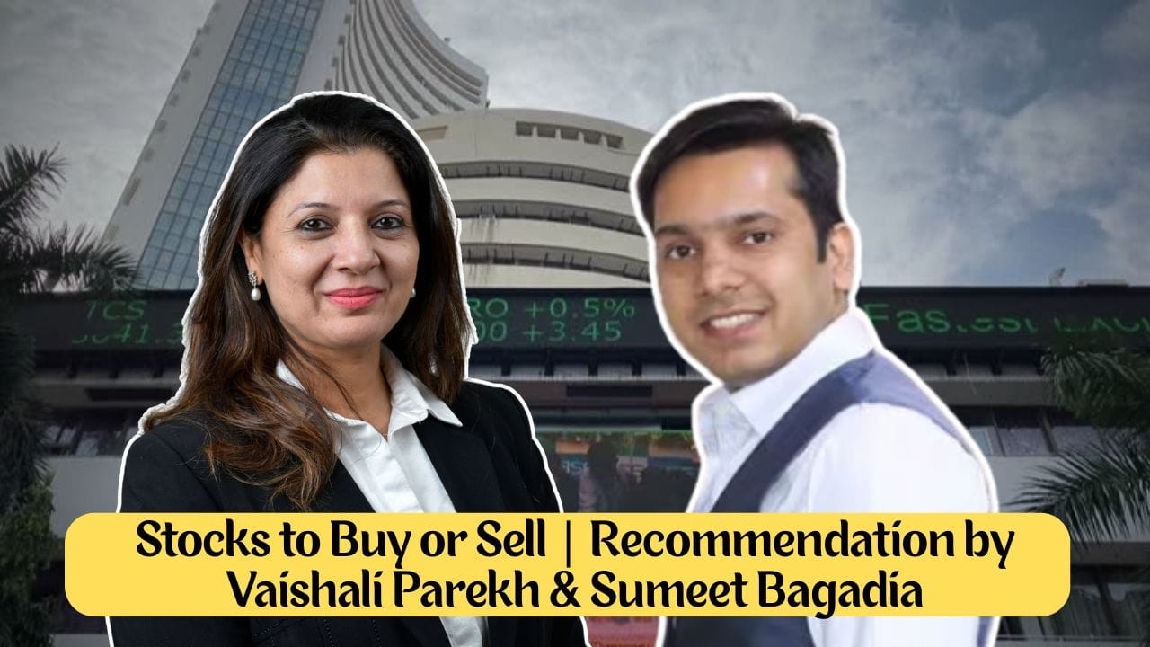 stocks to buy recommendation by vashali parekh and sumeet bagadia