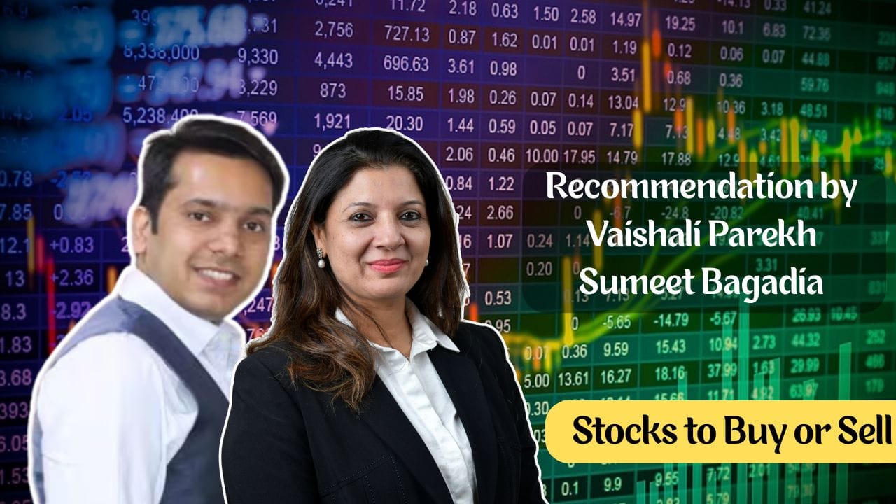 stocks to buy recommendation by vashali parekh and sumeet bagadia