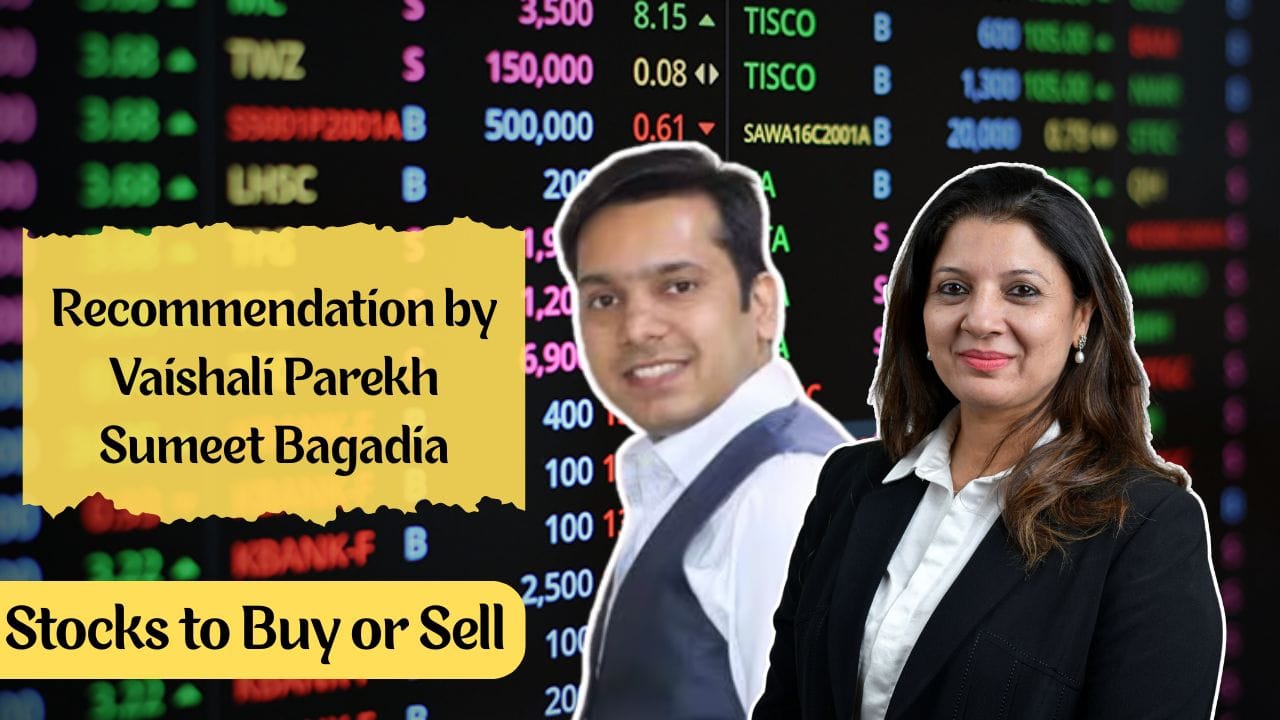 stocks to buy recommendation by vashali parekh and sumeet bagadia