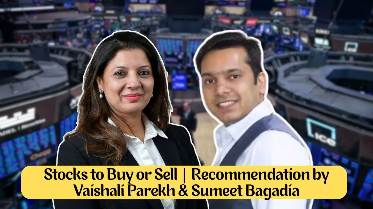 stocks to buy recommendation by vashali parekh and sumeet bagadia