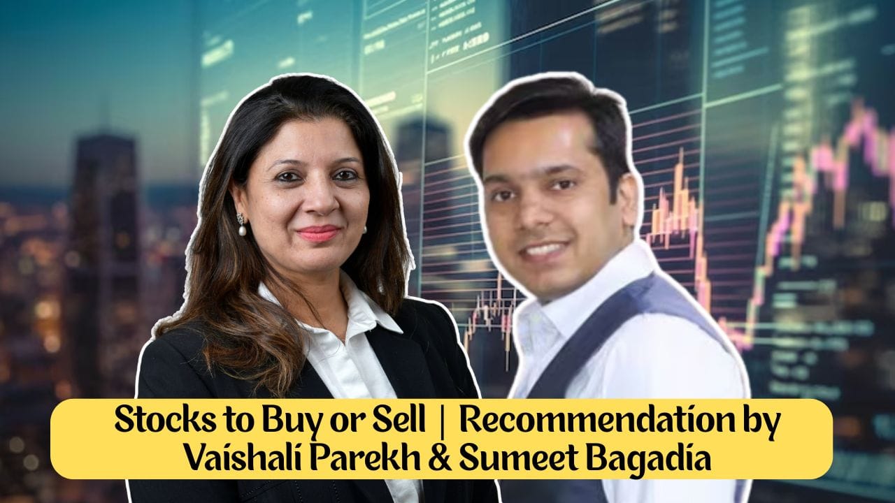 stocks to buy recommendation by vashali parekh and sumeet bagadia