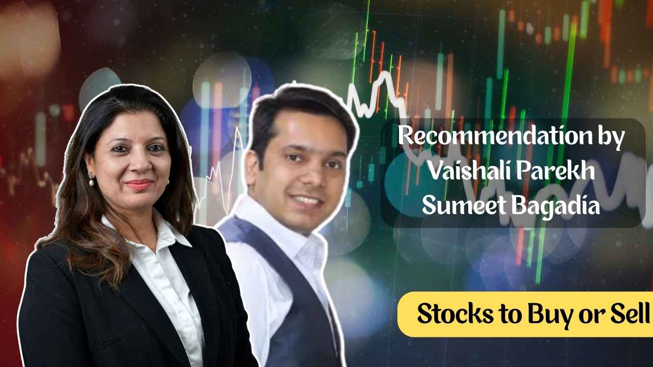 stocks to buy recommendation by vashali parekh and sumeet bagadia